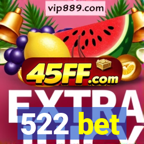 522 bet